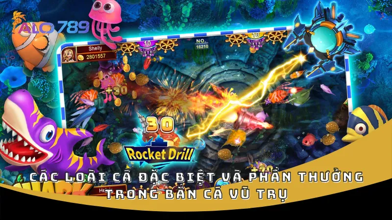 Các loài cá đặc biệt và phần thưởng trong bắn cá vũ trụ